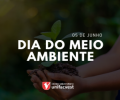 VÍDEO: DIA DO MEIO AMBIENTE