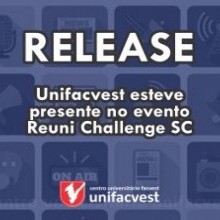 Unifacvest esteve presente no evento Reuni Challenge SC