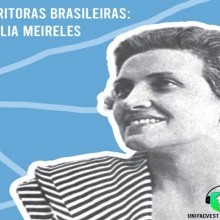SPOTIFY PODCAST #39 UNIFACVEST LITERATURA: CECÍLIA MEIRELES | Autoras Brasileiras