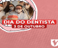 DIA MUNDIAL DO DENTISTA | 02 DE OUTUBRO