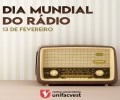 13 DE FEVEREIRO | DIA MUNDIAL DO RÁDIO