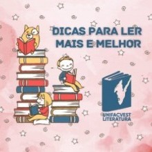 UNIFACVEST LITERATURA | DICAS PARA LER MAIS E MELHOR