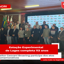 Estação Experimental da EPAGRI de Lages completa 113 anos