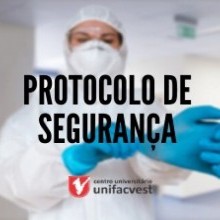 PROTOCOLO DE SEGURANÇA PARA ENTRADA NA UNIFACVEST