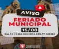 Feriado Municipal | 15 de agosto