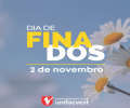 Feriado de dia de Finados | 2 de novembro 