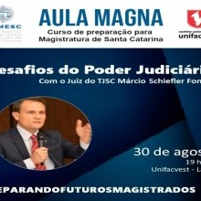 HOJE: AULA MAGNA DO CURSO DE PREPARAÇÃO PARA A MAGISTRATURA DE SC| 19h na Unifacvest