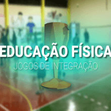 VÍDEO: EDUCAÇÃO FÍSICA | JOGOS DE INTEGRAÇÃO