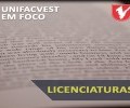 VÍDEO: LICENCIATURAS | UNIFACVEST EM FOCO 14