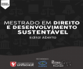 NOVO: Mestrado Profissional em Direito e Desenvolvimento Sustentável da Unifacvest