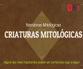 VÍDEO: CRIATURAS MITOLÓGICAS | NARRATIVAS MITOLÓGICAS