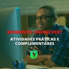 MOMENTO UNIFACVEST | ATIVIDADES PRÁTICAS E COMPLEMENTARES