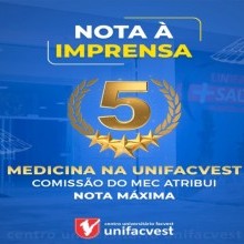 NOTA À IMPRENSA | MEDICINA NA UNIFACVEST - COMISSÃO DO MEC ATRIBUI NOTA MÁXIMA