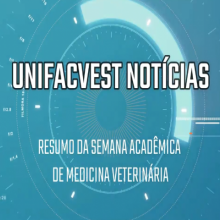 VÍDEO: RESUMO DA SEMANA ACADÊMICA DE MEDICINA VETERINÁRIA | UNIFACVEST NOTÍCIAS