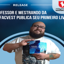 Professor e mestrando da Unifacvest publica seu primeiro livro