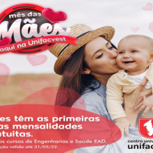 Mês das mães é aqui na Unifacvest
