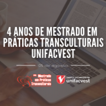 4 ANOS DO MESTRADO EM PRÁTICAS TRANSCULTURAIS | 05 DE AGOSTO