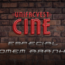 UNIFACVEST CINE | ESPECIAL HOMEM ARANHA - PARTE 1