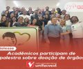 Acadêmicos de Direito participam de palestra sobre doação de órgãos