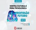 Mostra Cultural e Feira Tecnológica | Profissão Futuro 