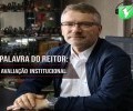 PODCAST NO SPOTIFY: PALAVRA DO REITOR | AVALIAÇÃO INSTITUCIONAL