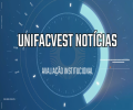 VÍDEO: AVALIAÇÃO INSTITUCIONAL | UNIFACVEST NOTÍCIAS