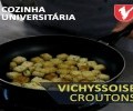 VÍDEO: VICHYSSOISE | COZINHA UNIVERSITÁRIA