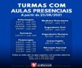 A retomada presencial inicia segunda-feira, dia 23/08/2021